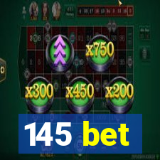 145 bet